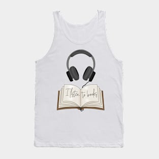 I listen to books Tank Top